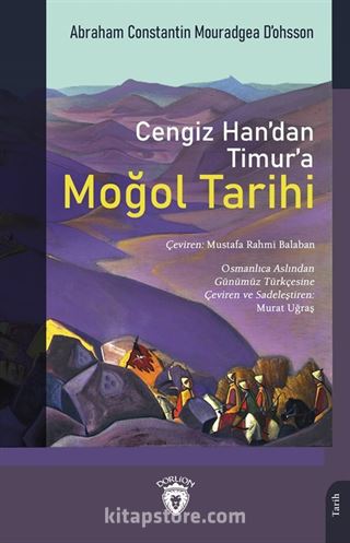 Cengiz Han'dan Timur'a Moğol Tarihi