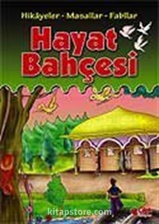 Hayat Bahçesi: Kıssalardan Hisseler (karton kapak)