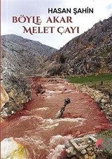 Böyle Akar Melet Çayı