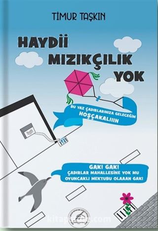 Haydi Mızıkçılık Yok