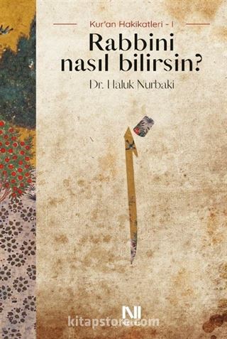 Rabbini Nasıl Bilirsin?