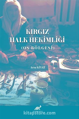 Kırgız Halk Hekimliği (Oş Bölgesi)