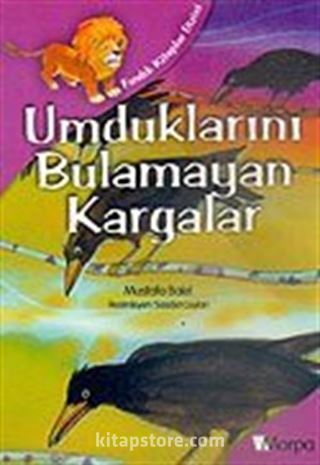 Fındık Kitaplar Dizisi: Umduklarını Bulamayan Kargalar