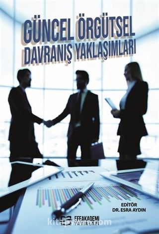 Güncel Örgütsel Davranış Yaklaşımları