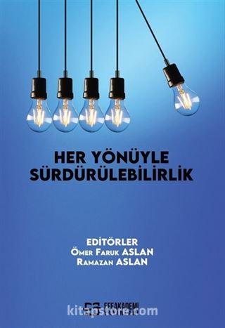 Her Yönüyle Sürdürülebilirlik