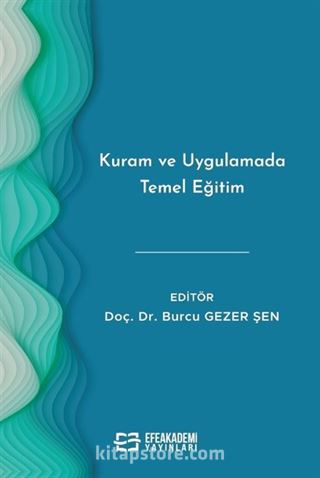 Kuram ve Uygulamada Temel Eğitim