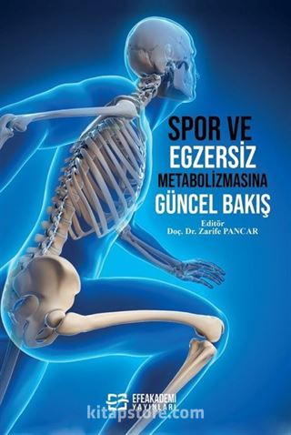 Spor ve Egzersiz Metabolizmasına Güncel Bakış