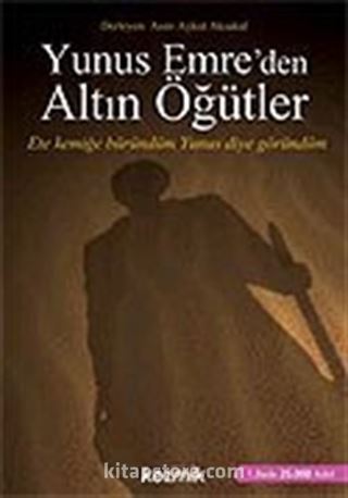 Yunus Emre'den Altın Öğütler