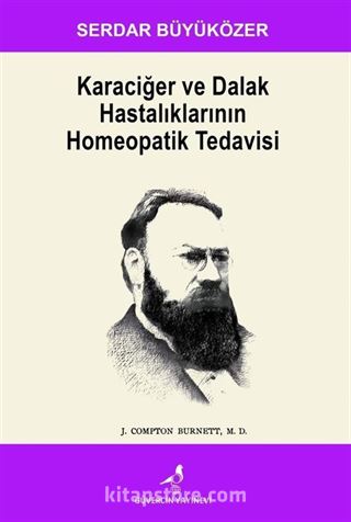 Karaciğer ve Dalak Hastalıklarının Homeopatik Tedavisi