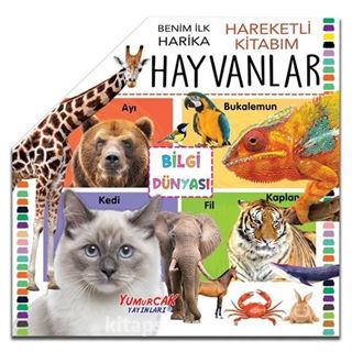 Hayvanlar / Benim İlk Hareketli Kitabım