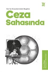 Ceza Sahasında / Kuran Kıssalarından Bugüne