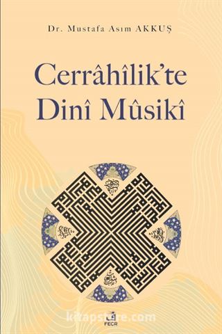 Cerrahîlik'te Dinî Mûsikî