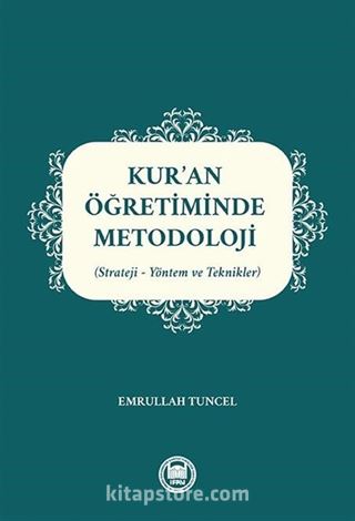 Kur'an Öğretiminde Metodoloji (Strateji-Yöntem ve Teknikler)