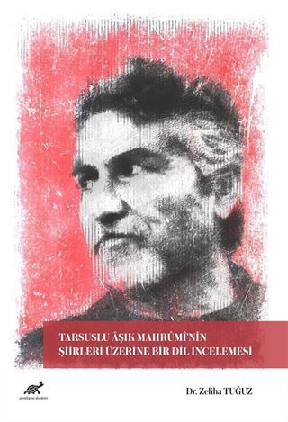 Tarsuslu Âşık Mahrûmî'nin Şiirleri Üzerine Bir Dil İncelemesi