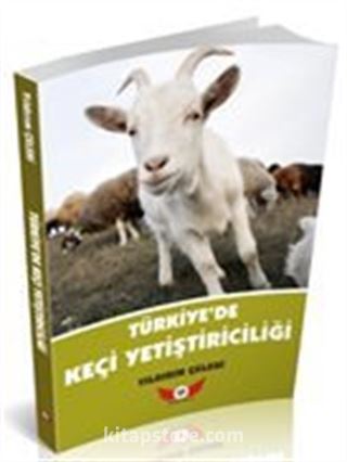 Türkiye'de Keçi Yetiştiriciliği