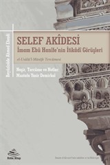 Selef Akidesi (İmam Ebu Hanife'nin İtikadi Görüşleri) el-Usulü'l-Münife Tercümesi