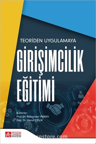 Teoriden Uygulamaya Girişimcilik Eğitimi