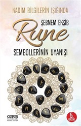 Kadim Bilgilerin Işığında Rune Sembollerinin Uyanışı