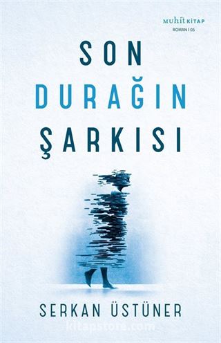 Son Durağın Şarkısı