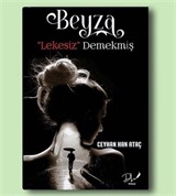 Beyza ''Lekesiz'' Demekmiş