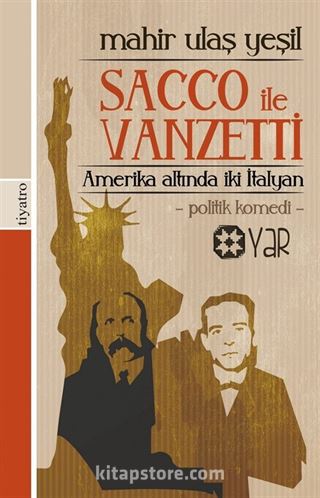 Amerika Altında İki İtalyan: Sacco İle Vanzetti