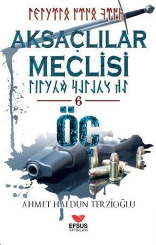 Aksaçlılar Meclisi 6 / Öç