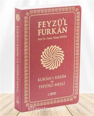 Feyzü'l Furkan Kur'an-ı Kerîm ve Tefsirli Meali (Büyük Boy - Mushaf ve Meal - İnce Cilt) Bordo