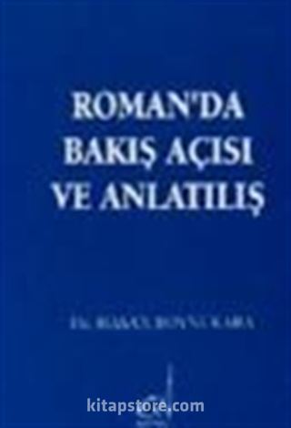 Romanda Bakış Açısı Ve Anlatılış