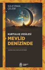 Kurtuluş Vesilesi Mevlid Denizinde