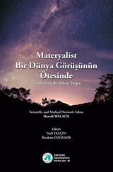 Materyalist Bir Dünya Görüşünün Ötesinde