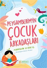 Peygamberim'in Çocuk Arkadaşları