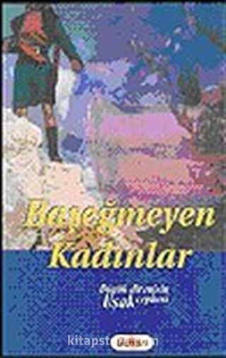 Başeğmeyen Kadınlar