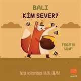 Balı Kim Sever ?