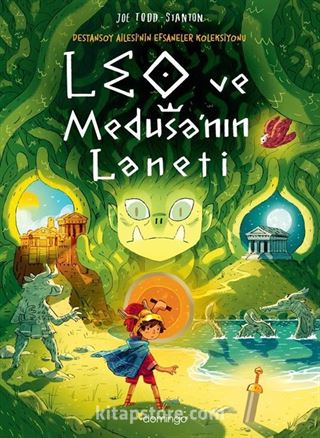 Leo ve Medusa'nın Laneti / Destansoy Ailesi'nin Efsaneler Koleksiyonu 4