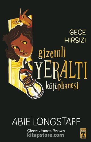 Gizemli Yeraltı Kütüphanesi 3 / Gece Hırsızı