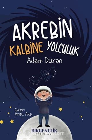 Akrebin Kalbine Yolculuk