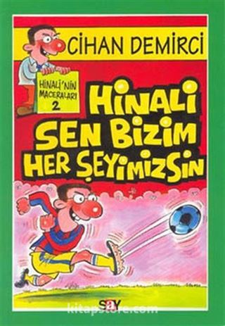 Hinali Sen Bizim Her Şeyimizsin