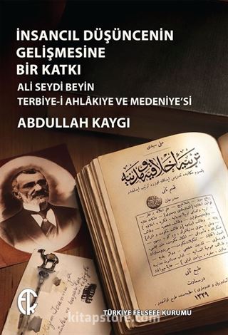 İnsancıl Düşüncenin Gelişmesine Bir Katkı