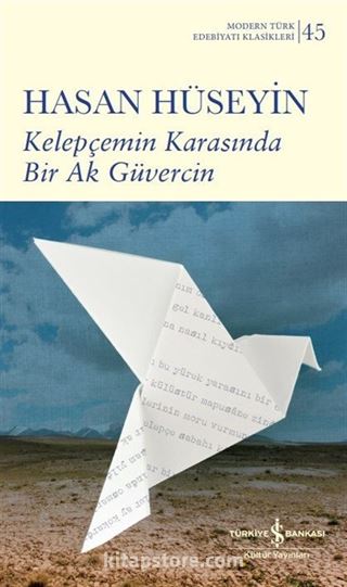 Kelepçemin Karasında Bir Ak Güvercin (Karton Kapak)