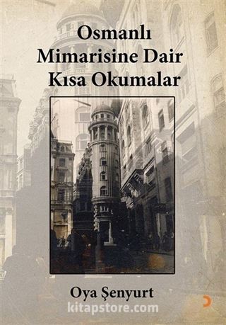 Osmanlı Mimarisine Dair Kısa Okumalar