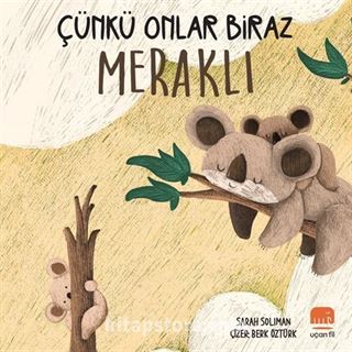 Çünkü Onlar Biraz Meraklı