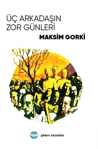 Üç Arkadaşın Zor Günleri