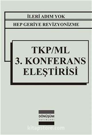 TKP/ML 3. Konferans Eleştirisi