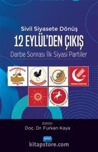 Sivil siyasete Dönüş 12 Eylül'den Çıkış