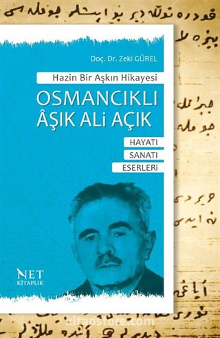 Hazin Bir Aşkın Hikayesi Osmancıklı Âşık Ali Acık