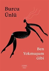 Ben Yokmuşum Gibi