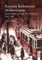 Rayında İlerlemeyen Modernleşme