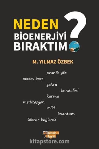 Neden Bioenerjiyi Bıraktım