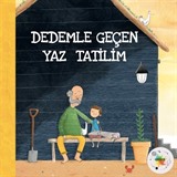 Dedemle Geçen Yaz Tatilim