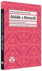 Ahlak-ı Ahmedî / Osmanlı Ahlak Kitaplığı: 1